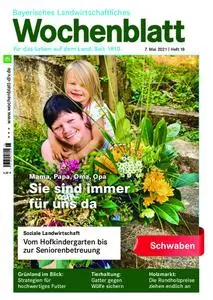 Bayerisches Landwirtschaftliches Wochenblatt Schwaben - 06. Mai 2021