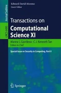 Transactions on Computational Science XI: Special Issue on Security in Computing, Part II (Repost)
