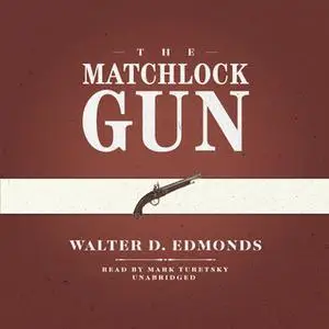 «The Matchlock Gun» by Walter D. Edmonds