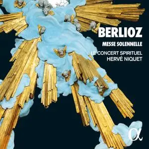 Le Concert Spirituel & Hervé Niquet - Berlioz: Messe solennelle (2019) [Official Digital Download 24/88]