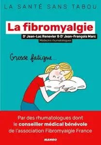 Jean-Luc Renevier, Jean-François Marc, "La fibromyalgie (La santé sans tabou)"