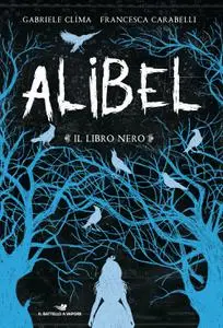 Gabriele Clima, Francesca Carabelli - Il libro nero. Alibel. Vol. 2