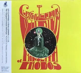 The Claypool Lennon Delirium - Monolith Of Phobos (Japanese Edition) (2016)