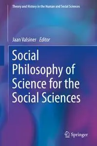 Social Philosophy of Science for the Social Sciences