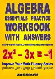 Algebra Essentials Practice Workbook with Answers