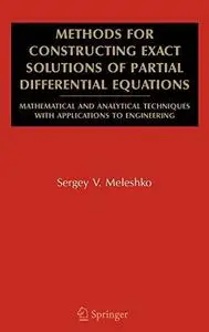 Methods for Constructing Exact Solutions of Partial Differential Equations: Mathematical and Analytical Techniques with Applica