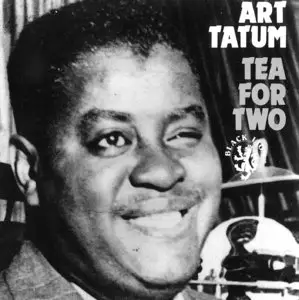 Art Tatum - Tea For Two (1945) [Remastered 1994]