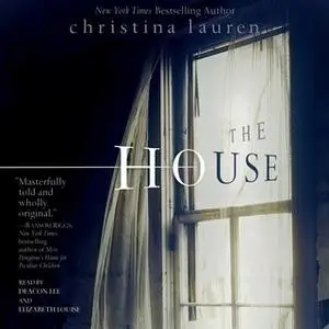 «House» by Christina Lauren