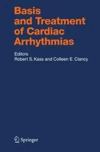 Basis and Treatment of Cardiac Arrhythmias (Repost)