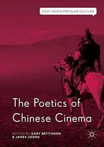 The Poetics of Chinese Cinema (East Asian Popular Culture) [Repost]