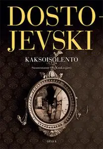 «Kaksoisolento» by Fjodor Dostojevski