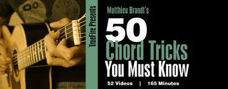 TrueFire - 50 Chord Tricks You Must Know (2012)