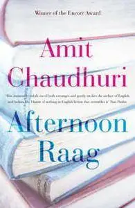 Afternoon Raag - Amit Chaudhuri