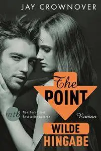 Jay Crownover - The Point - Wilde Hingabe