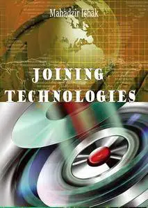 "Joining Technologies" ed. by Mahadzir Ishak