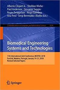 Biomedical Engineering Systems and Technologies: 11th International Joint Conference, BIOSTEC 2018, Funchal, Madeira, Po