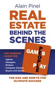 Real Estate Behind the Scenes: Games People Play