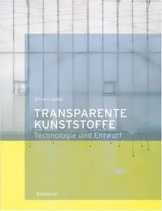 Transparente Kunststoffe: Entwurf und Technologie [Repost]