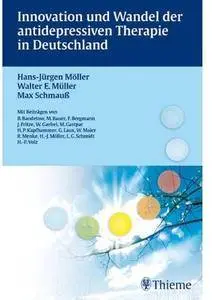 Innovation und Wandel der antidepressiven Therapie in Deutschland [Repost]