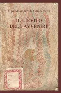 Il lievito dell’avvenire