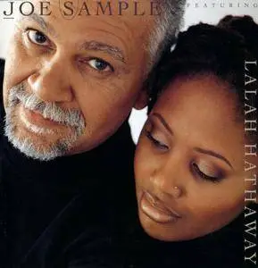Joe Sample & Lalah Hathaway - The Song Lives On (1999)