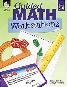 Guided Math Workstations for Grades 6 to 8 – Strategies to Put Guided Math into Action in Middle School Classrooms - Cre