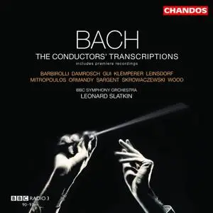 Leonard Slatkin - Bach- The Conductors' Transcriptions (2004/2021) [Official Digital Download 24/96]