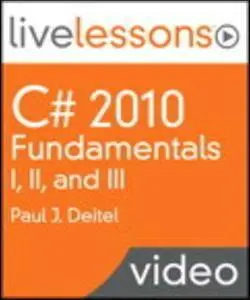 C# 2010 Fundamentals I, II, and III