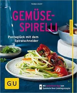 Gemüse-Spirelli: Nudelglück mit dem Spiralschneider