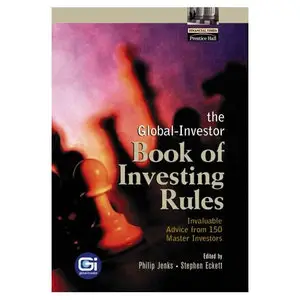 The Global-Investor Book of Investing Rules: Invaluable Advice from 150 Master Investors (repost)