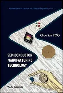Semiconductor Manufacturing Technology