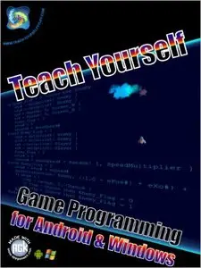 Teach Yourself Game Programming for Android and Windows