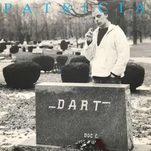 Doc Corbin Dart - Patricia (24-bit/96kHz vinyl rip) (1990) {Alternative Tentacles}