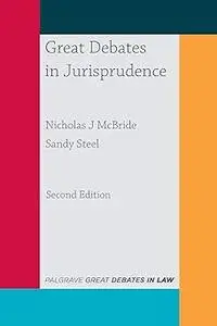 Great Debates in Jurisprudence  Ed 2