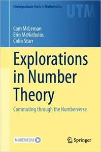 Explorations in Number Theory