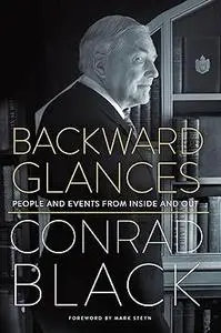 Backward Glances: People and Events from Inside and Out