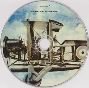 Paul Dunmall Sun Quartet - Ancient And Future Airs (2009)