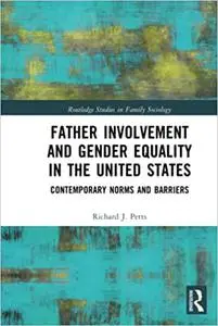 Father Involvement and Gender Equality in the United States