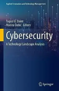 Cybersecurity: A Technology Landscape Analysis