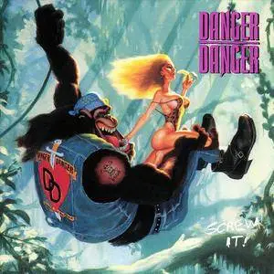 Danger Danger - Screw It! (1991) [Reissue, Remastered 2003] 2CD