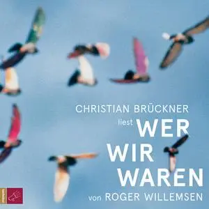 «Wer wir waren» by Roger Willemsen