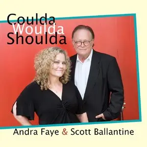 Andra Faye & Scott Ballantine - Coulda Woulda Shoulda (2015)