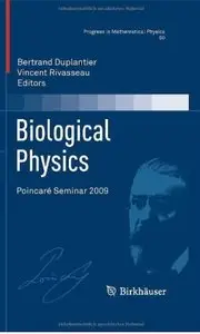 Biological Physics: Poincaré Seminar 2009
