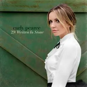 Carly Pearce - 29: Written In Stone (2021)