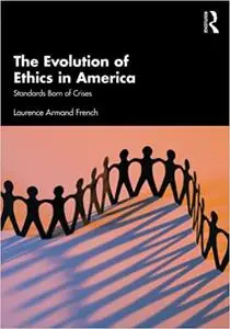 The Evolution of Ethics in America