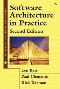 Software Architecture in Practice (SEI Series in Software Engineering) by Len Bass