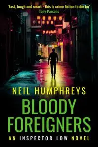 «Bloody Foreigners» by Neil Humphreys