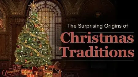 The Surprising Origins of Christmas Traditions