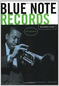 Blue Note Records: The Biography
