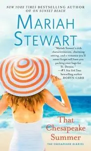 «That Chesapeake Summer» by Mariah Stewart